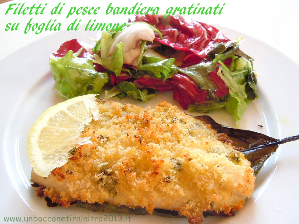 Filetto di pesce bandiera gratinato su foglia di limone